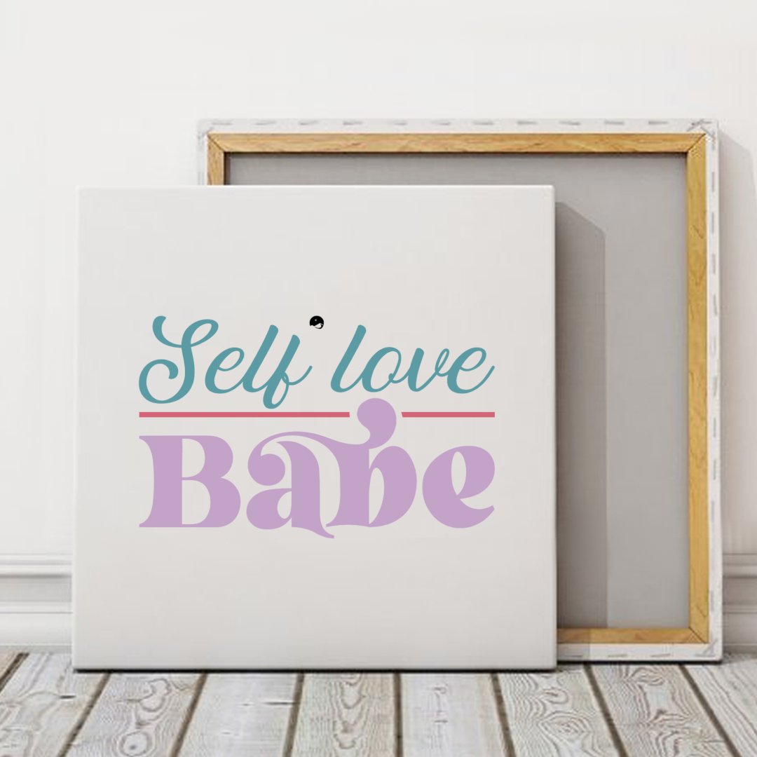 Square Stretched Canvas Self Love Babe