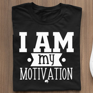 T-Shirt I Am My Motivation