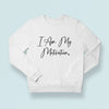 Sweatshirt Unisex I Am My Motivation