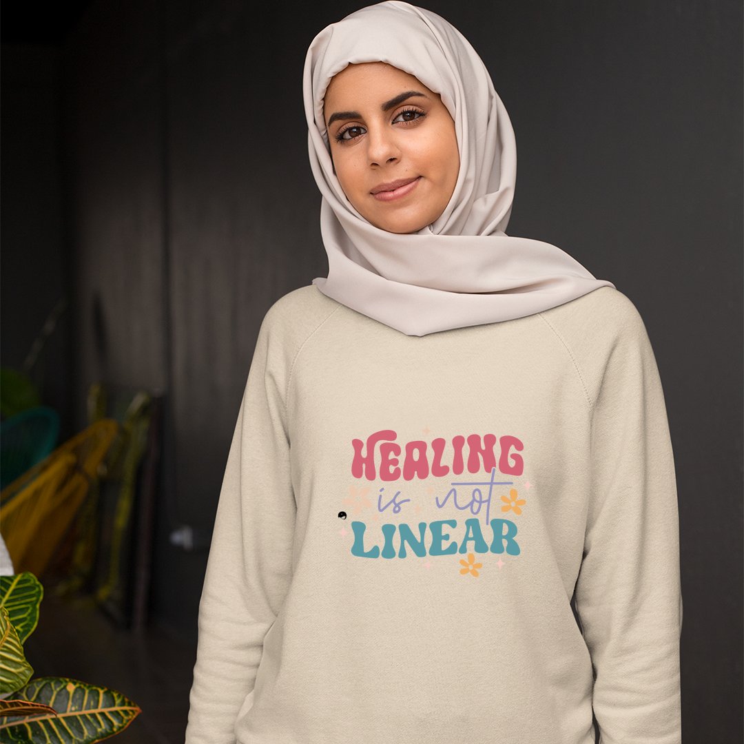 Sweatshirt Unisex Healing Is Not Linear