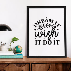 Matte Vertical Posters Dream It Wish It Do It