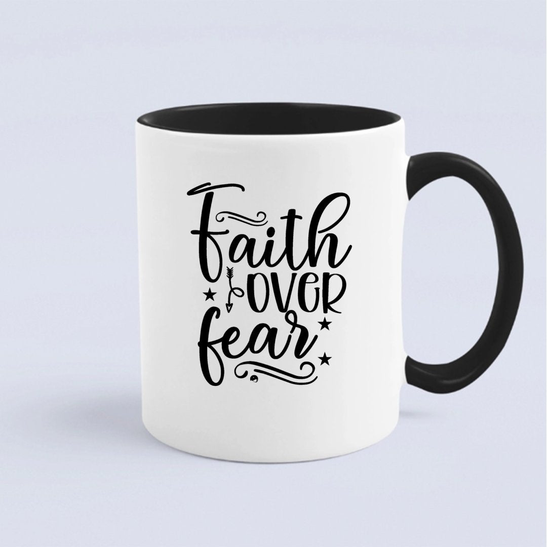 Mug Faith Over Fear