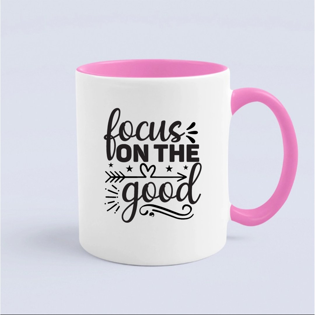 Mug Focus On The Good