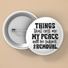 Pin Buttons Things That Cost My Peace Will Be Subject To Removal