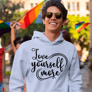 Hoodie Unisex Love Yourself More