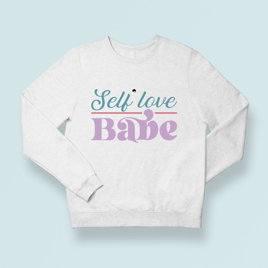 Sweatshirt Unisex Self Love Babe