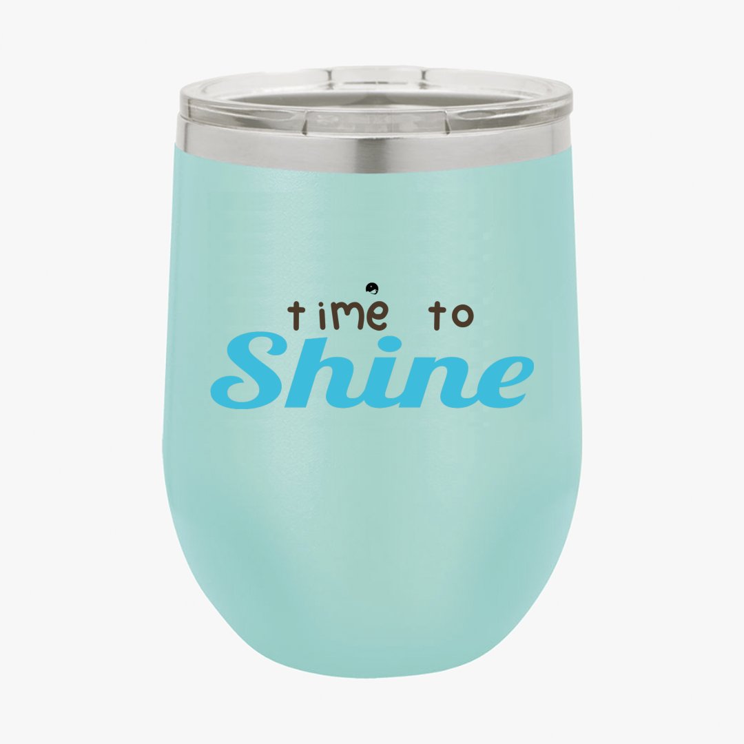 Wine Tumbler Time To Shine