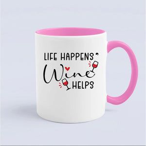 Mug Life Happens Wine Helps