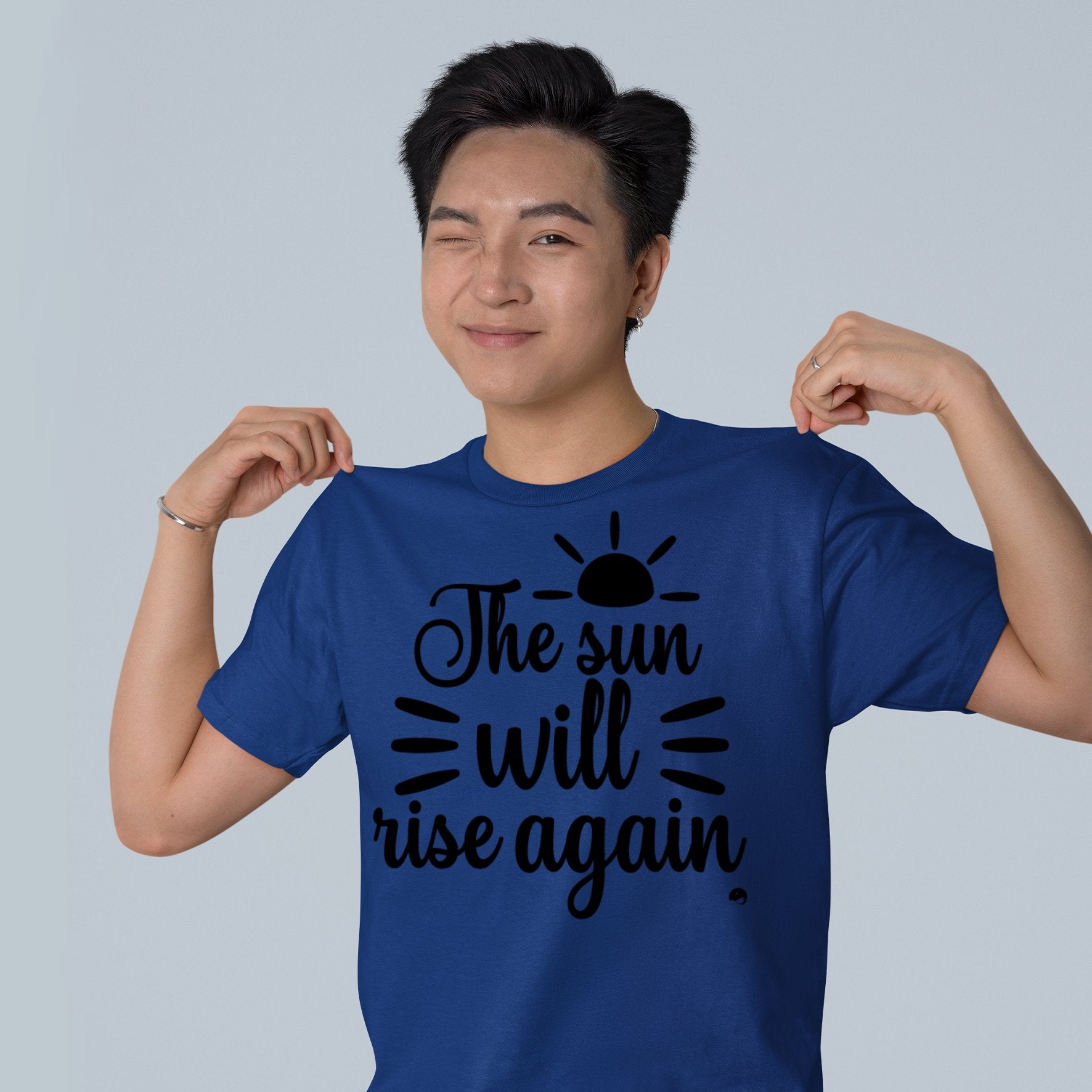 T-Shirt The Sun Will Rise Again