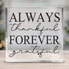 Square Acrylic glass Always Thankful Forever Grateful