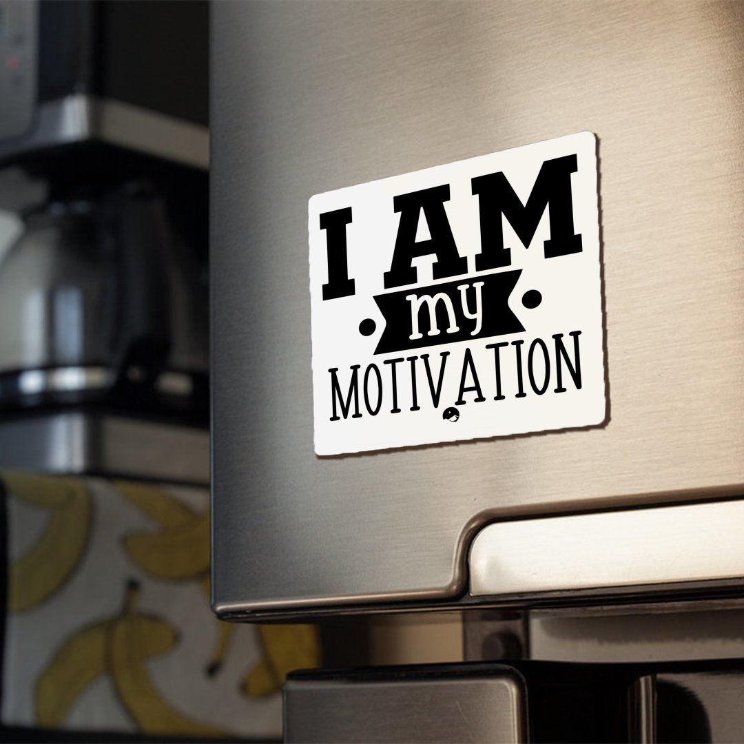 Magnets I Am My Motivation