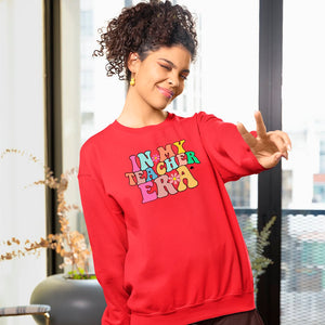Sweatshirt Unisex In My Teacher Era