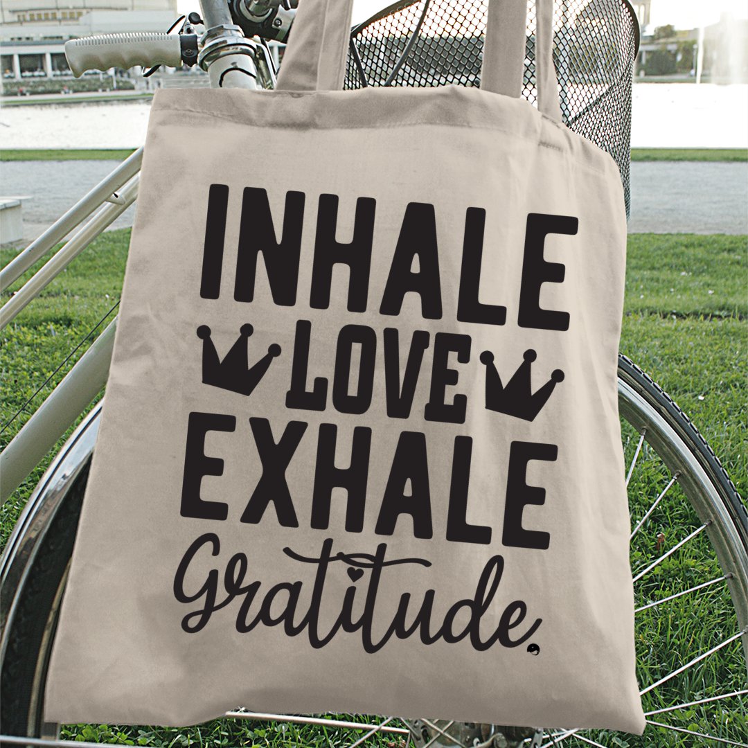 Tote Bag Inhale Love Exhale Gratitude