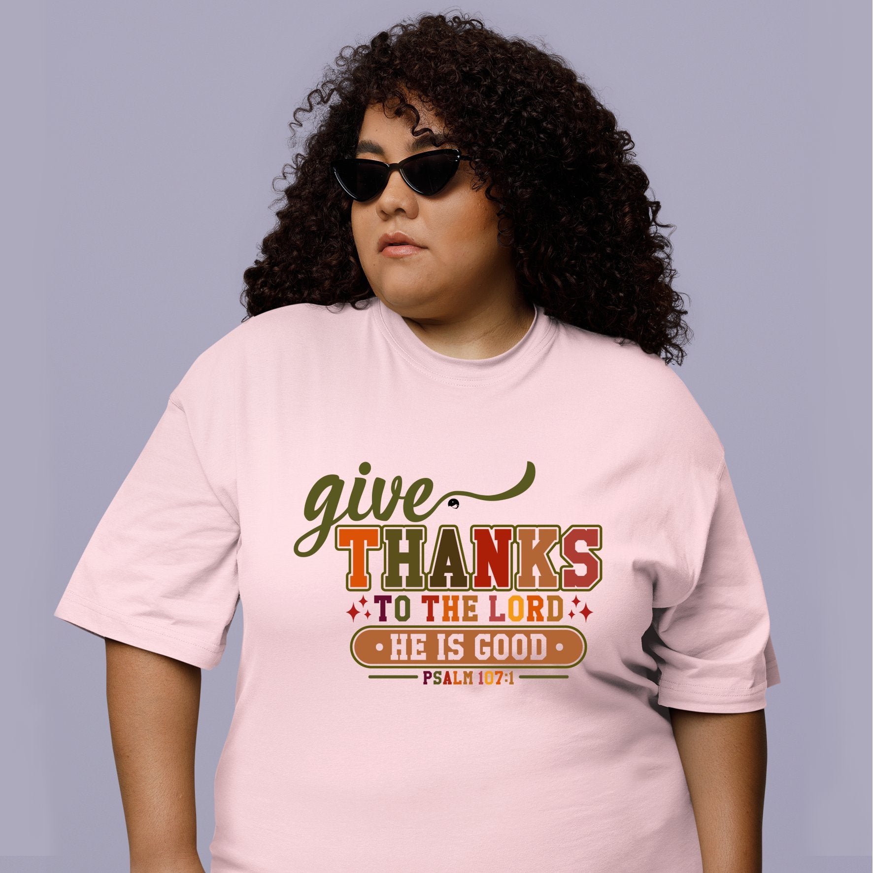 T-shirt Give Thanks To The Lord For He Is Good