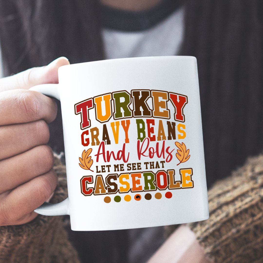 Mug Turkey Gravy Beans And Rolls Let Me See That Casserole