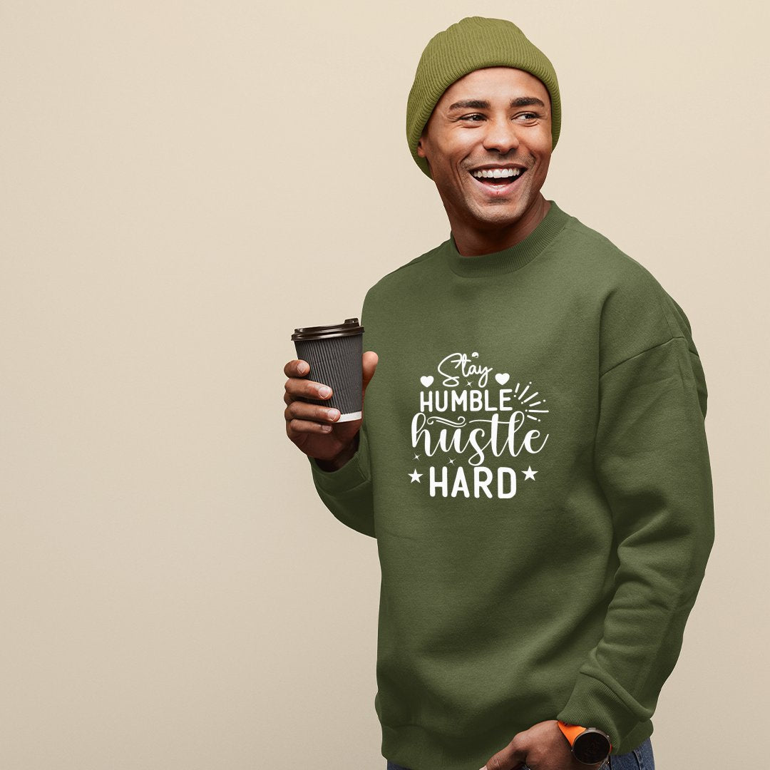 Sweatshirt Unisex Stay Humble Hustle Hard