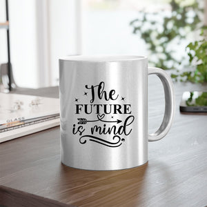 Mug The Future Is Mind