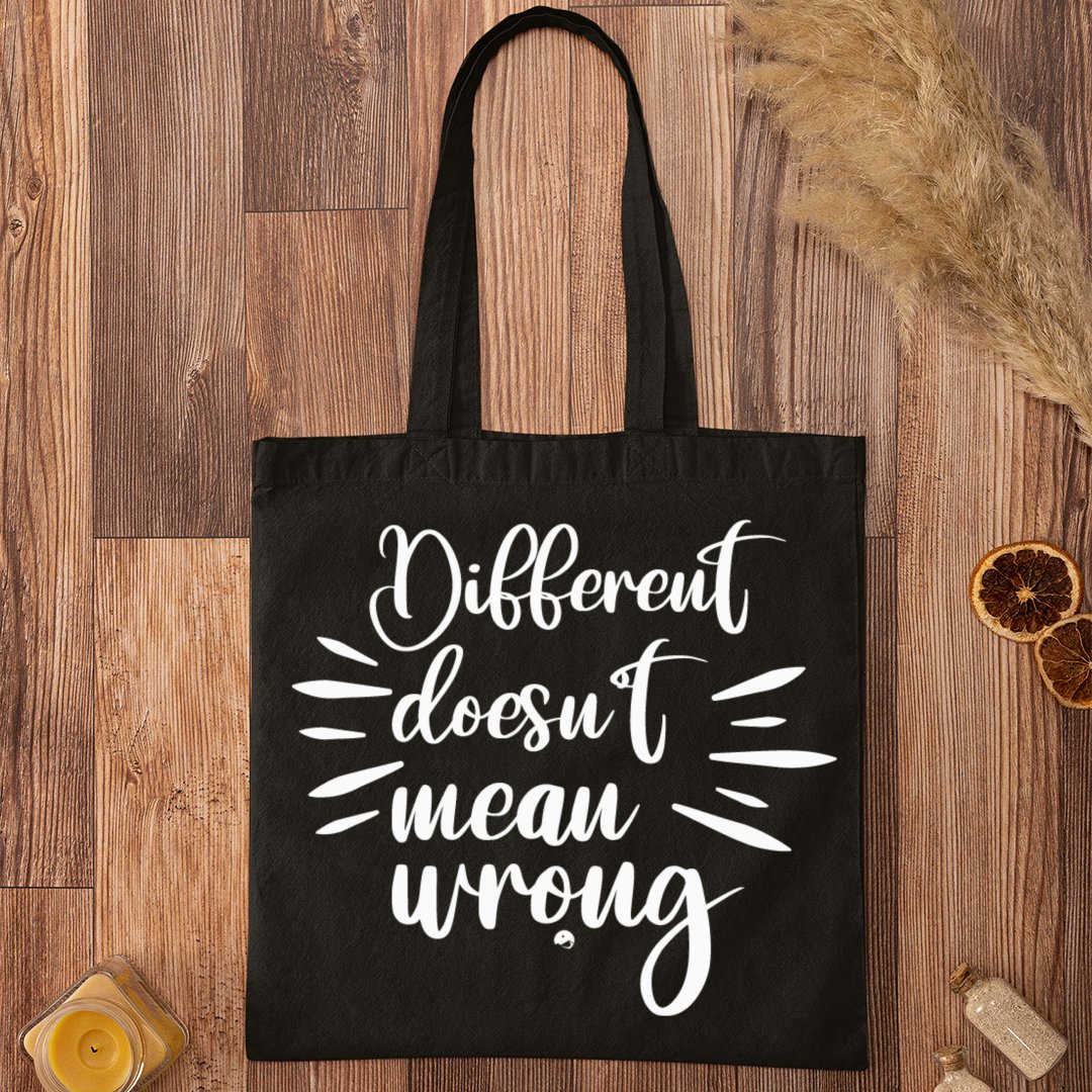 Tote Bag Different Doesn't Mean Wrongpng