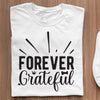 T-shirt Forever Grateful