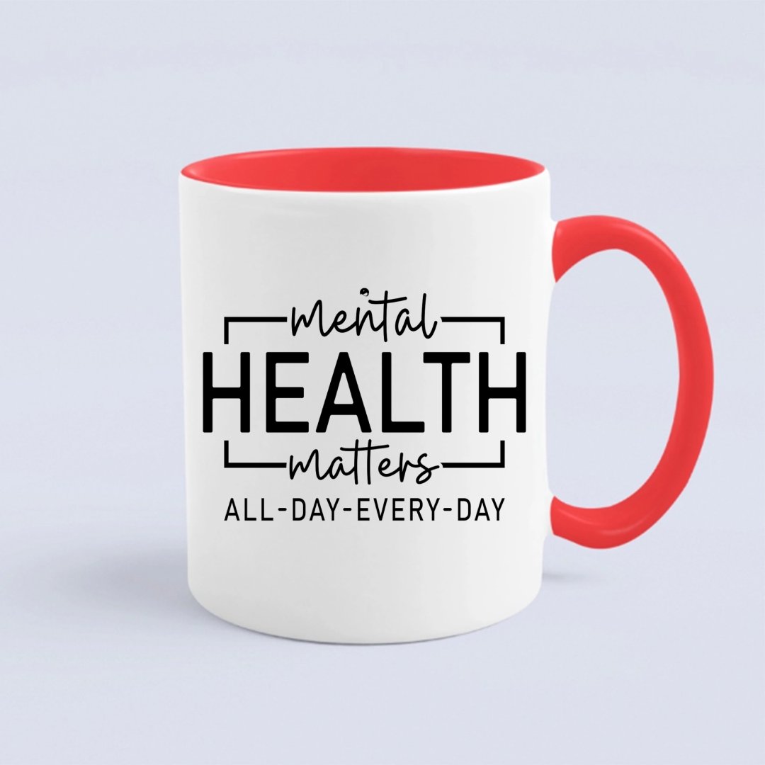 Mug Mental Health Matters All Day Every Day