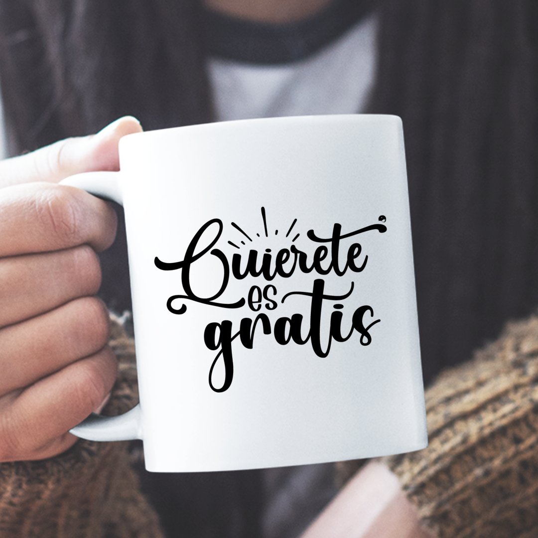 Mug Quierete Es Gratis