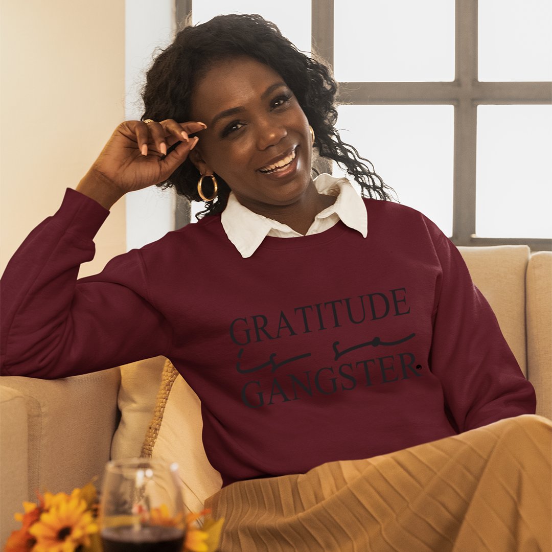 Sweatshirt Unisex Gratitude Is So Gangster