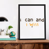 Matte Vertical Posters I Can And I Will