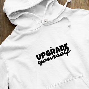 Hoodie Unisex Upgrade Yourself