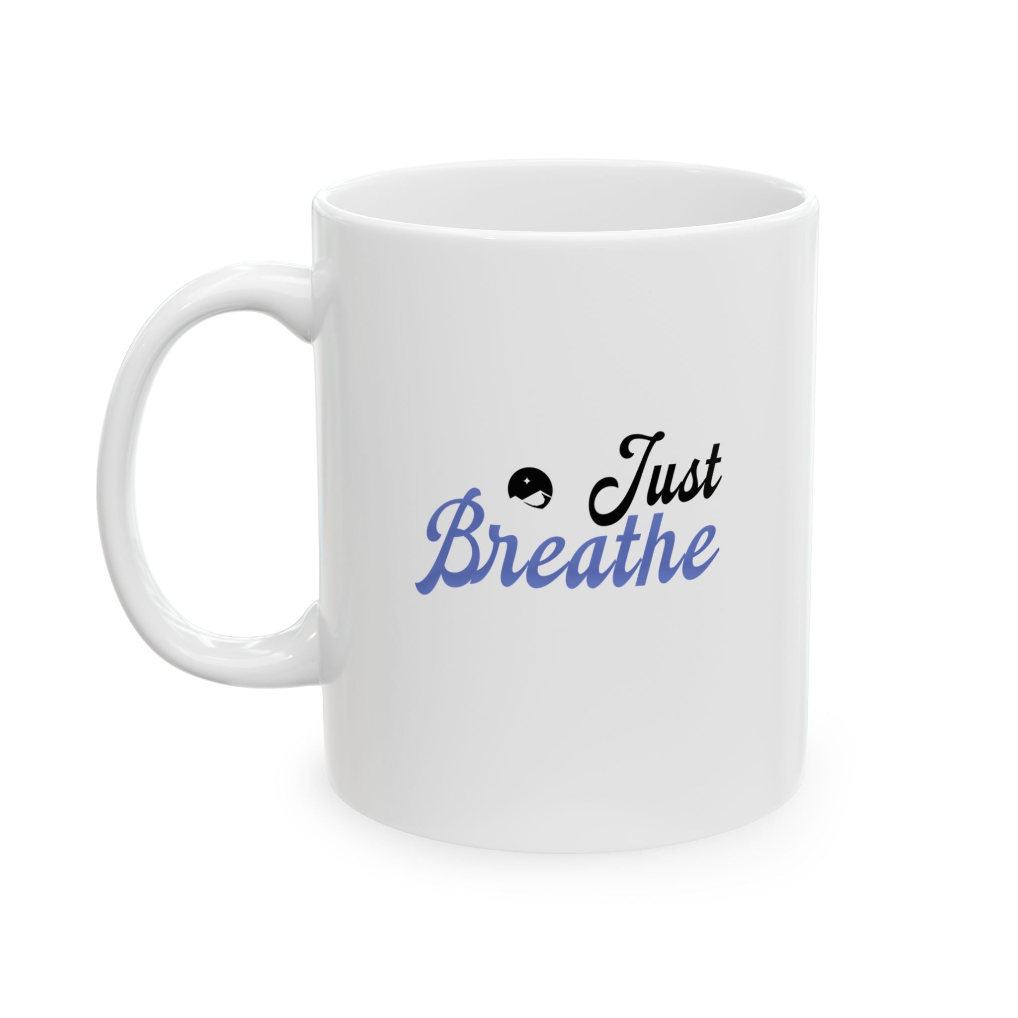 Just Breathe Ceramic Mug, (11oz, 15oz)