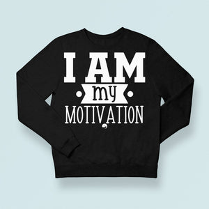 Sweatshirt Unisex I Am My Motivation