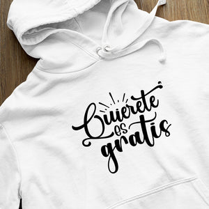 Hoodie Unisex Quierete Es Gratis