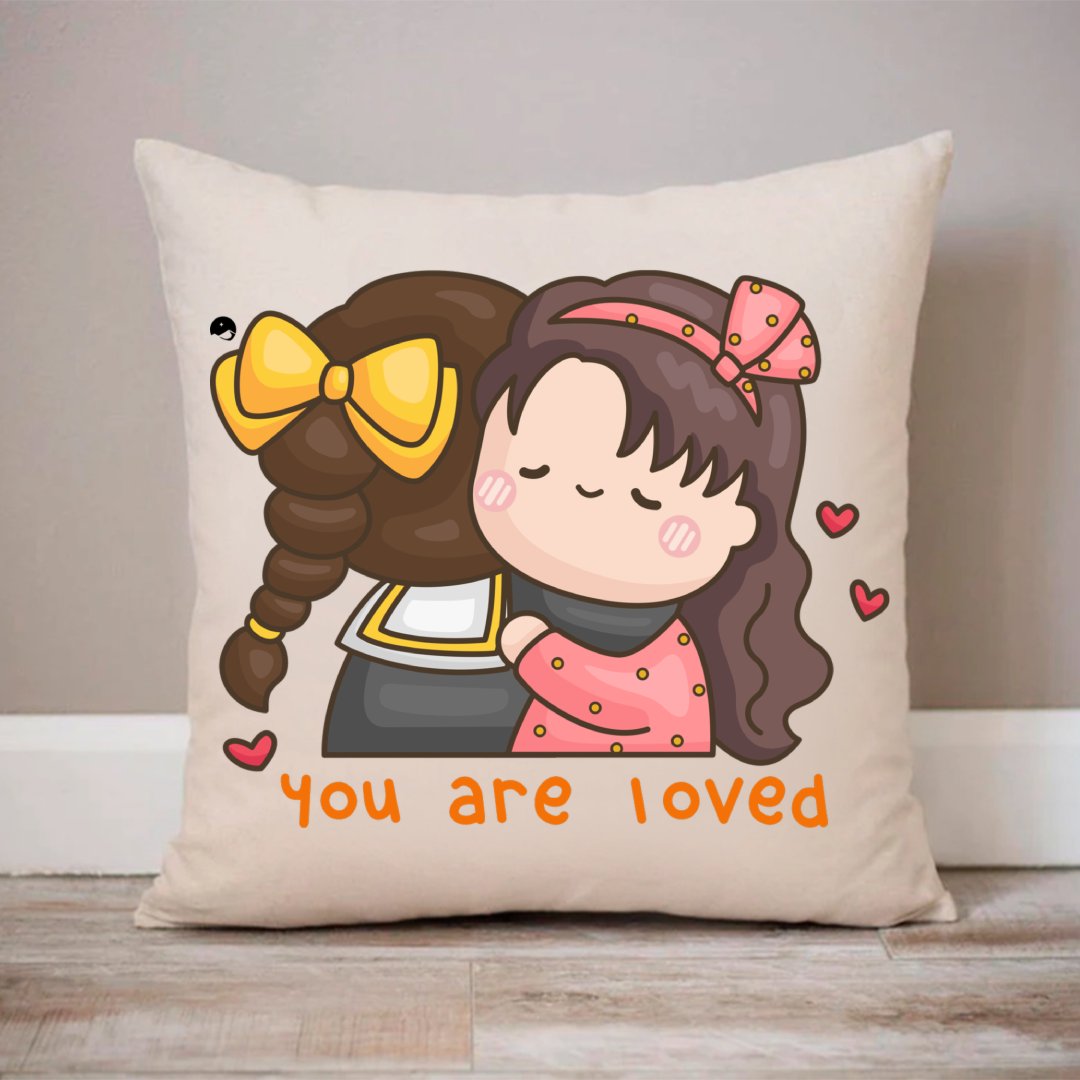 Pillow Case You Are Loved