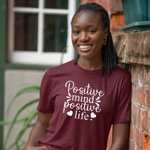 T-Shirt Positive Mind Positive Life