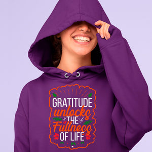 Hoodie Unisex Gratitude Unlocks The Fullness Of Life