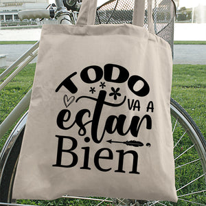 Tote Bag Todo Va A Estar Bien