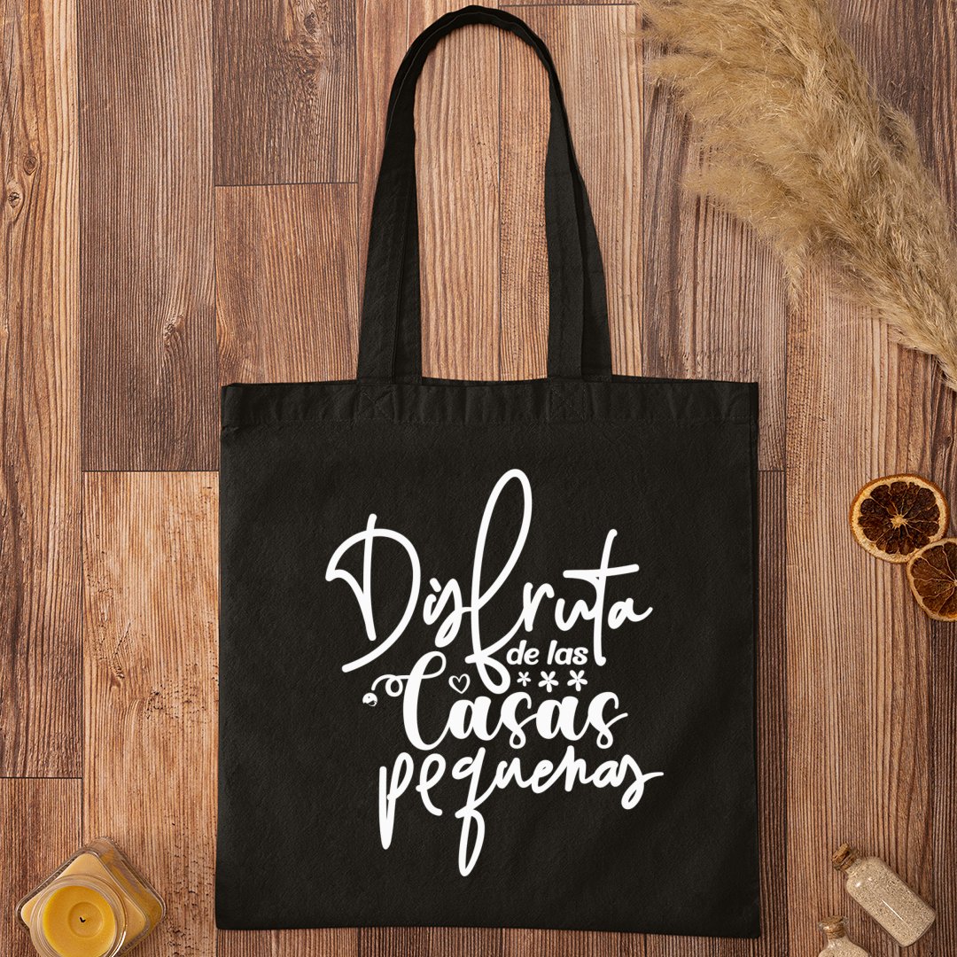 Tote Bag Disfruta De Las Casas Pequenas