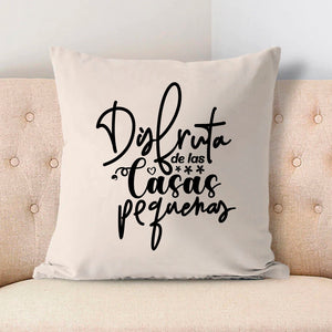 Pillow Case Disfruta De Las Casas Pequenas