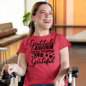 T-shirt Gratitude Attracts More Reasons To Be Grateful