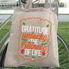 Tote Bag Gratitude Unlocks The Fullness Of Life