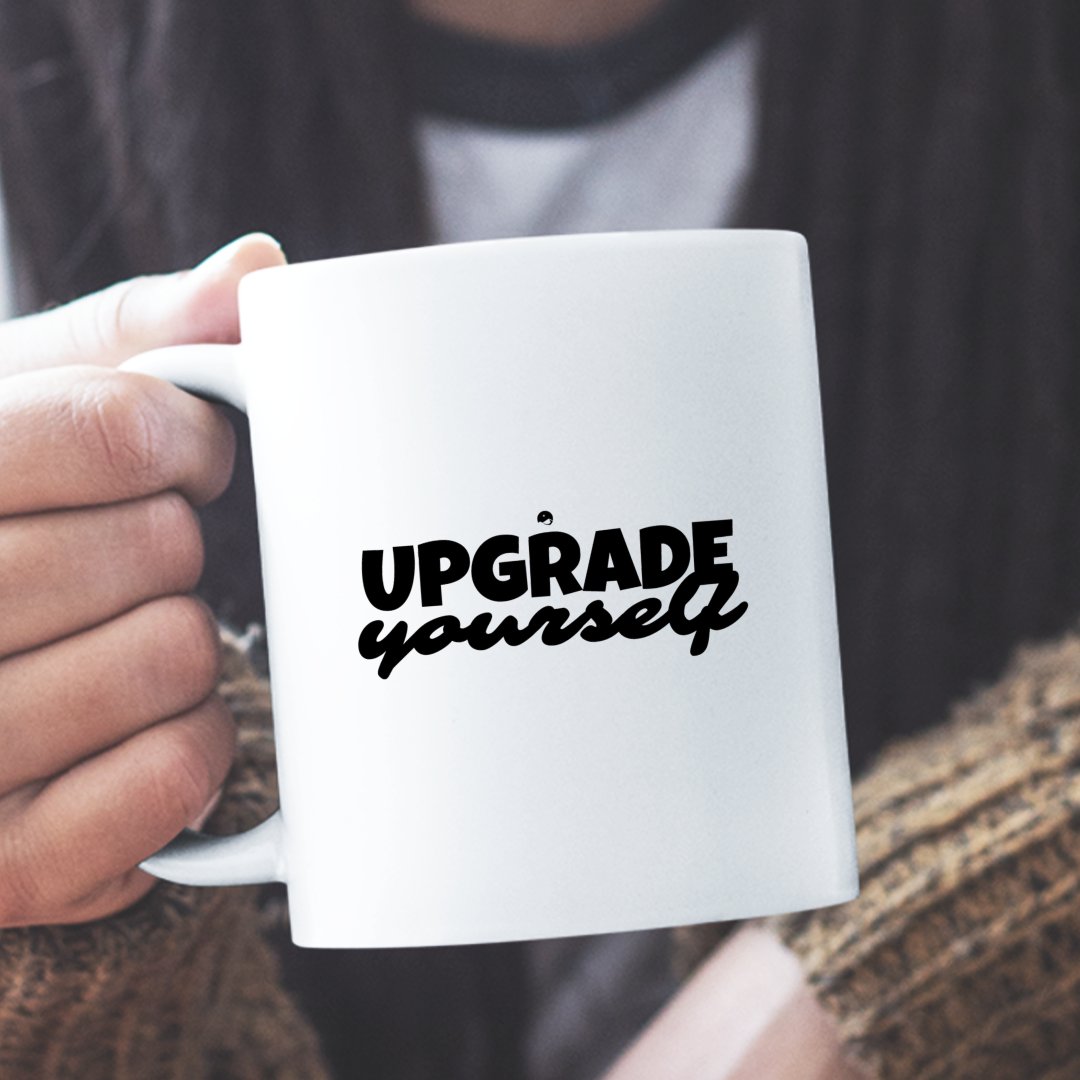 Mug Upgrade Yourself