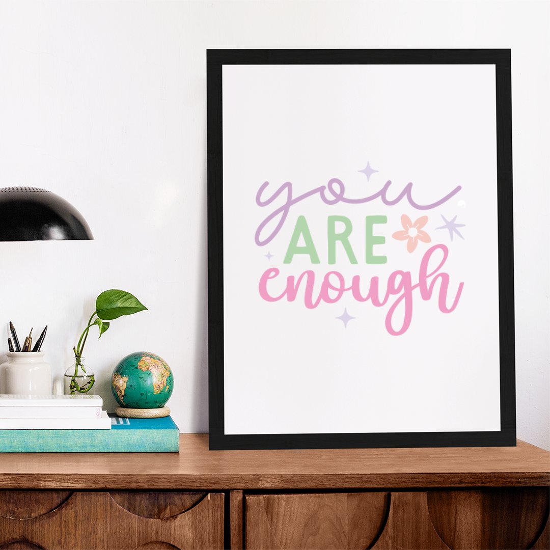 Matte Vertical Posters You Are Enough