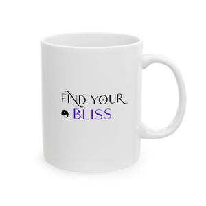 Find Your Bliss Ceramic Mug, (11oz, 15oz)