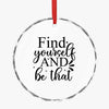 Crystal Glass Ornament Find Yourself And Be That