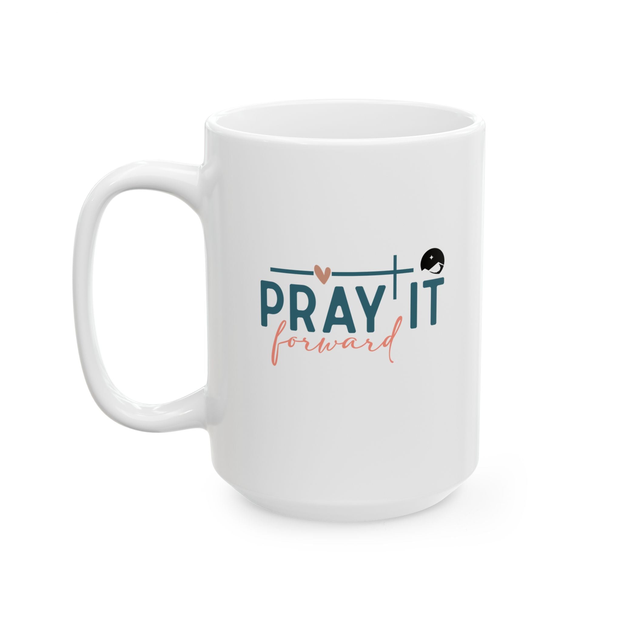 Pray It Forward Ceramic Mug, (11oz, 15oz)