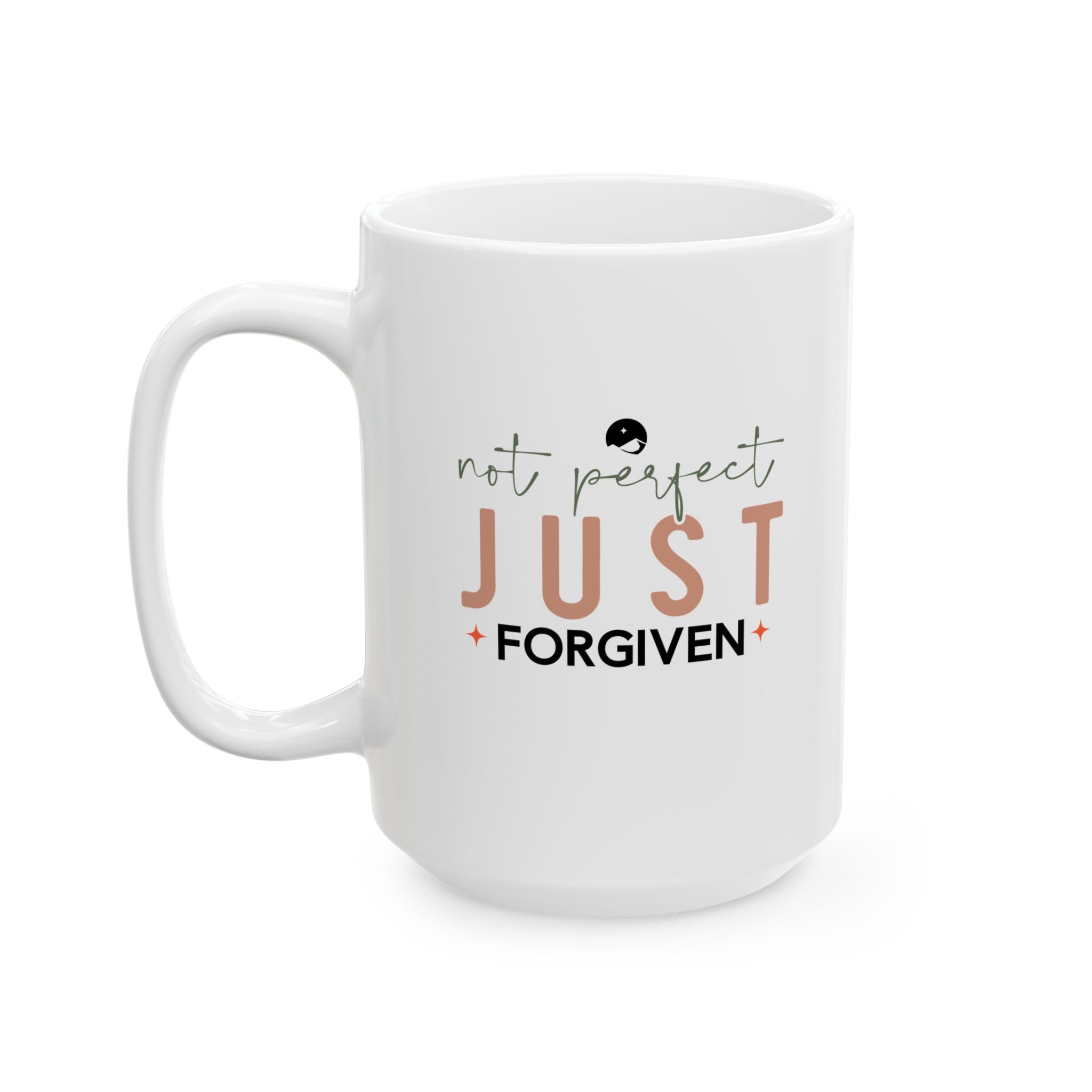 Not Perfect Just Forgiven Ceramic Mug, (11oz, 15oz)