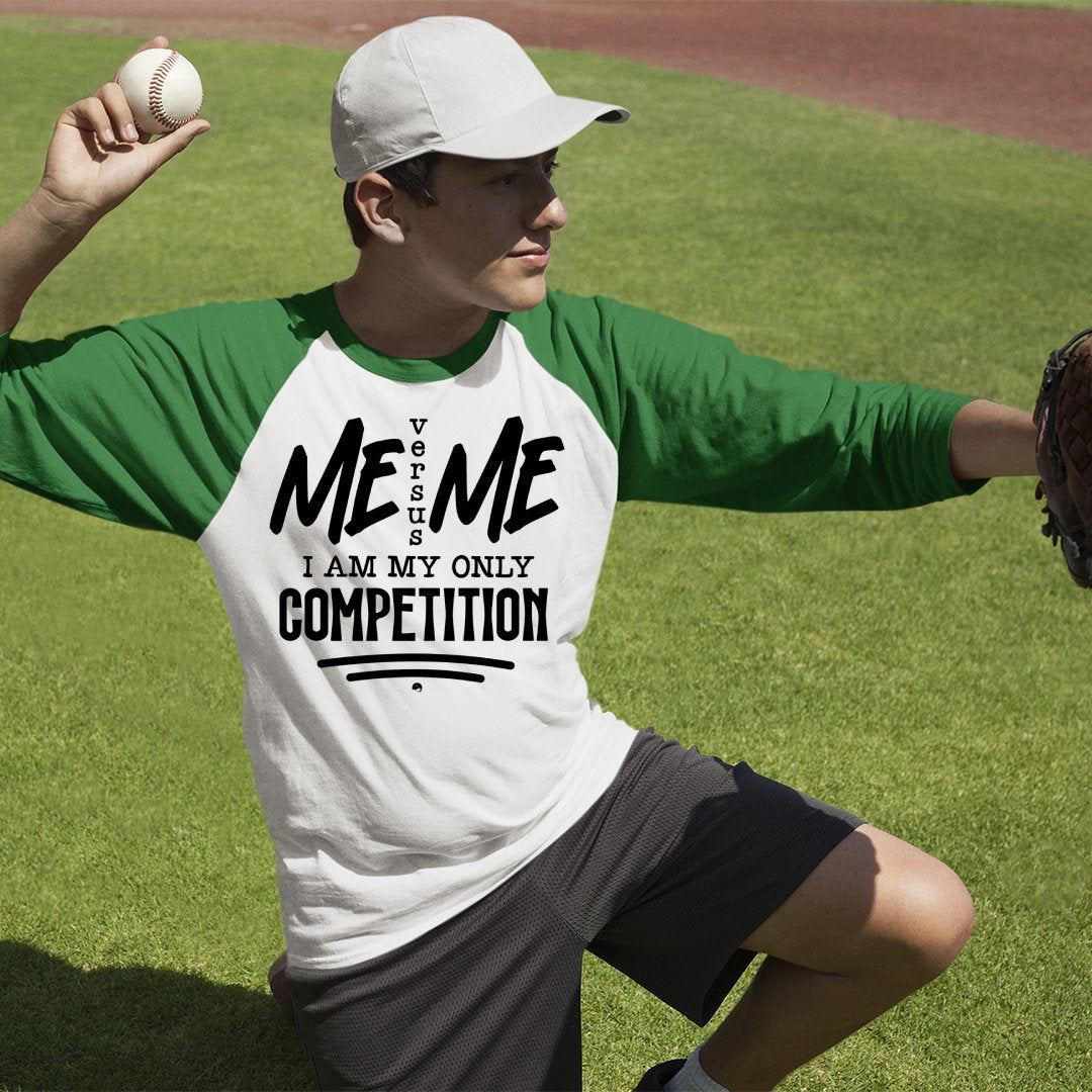 Unisex Sleeve Baseball Tee I Am My Only Competition