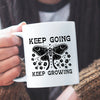 Mug Keep Going Keep Growing