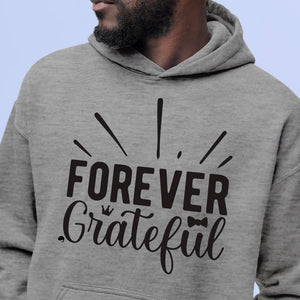 Hoodie Unisex Forever Grateful