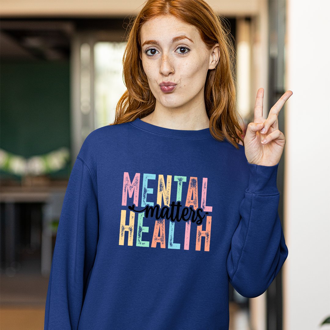 Sweatshirt Unisex Mental Health Matters