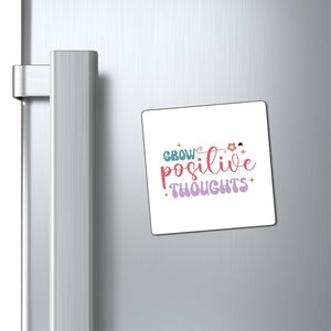 Magnets Grow Positive Thoughts